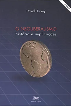 Livro O Neoliberalismo. História e Implicações - Resumo, Resenha, PDF, etc.