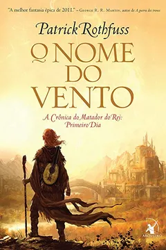 Livro O Nome do Vento - Resumo, Resenha, PDF, etc.