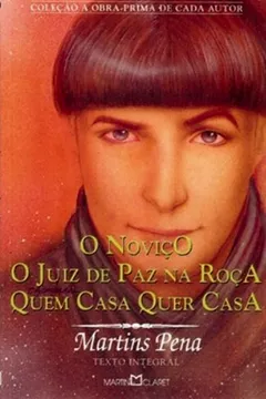 Livro O Novico. O Juiz De Paz Na Roca. Quem Casa Quer Casa - Resumo, Resenha, PDF, etc.