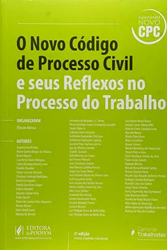 Livro O Novo Código de Processo Civil e Seus Reflexos no Processo do Trabalho - Resumo, Resenha, PDF, etc.