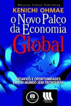 Livro O Novo Palco da Economia Global - Resumo, Resenha, PDF, etc.