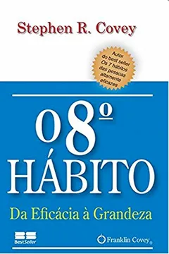 Livro O Oitavo Habito - Resumo, Resenha, PDF, etc.