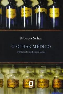 Livro O Olhar Médico - Resumo, Resenha, PDF, etc.