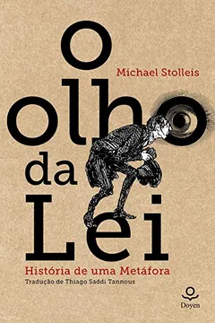 Livro O Olho da Lei. História de Uma Metáfora - Resumo, Resenha, PDF, etc.