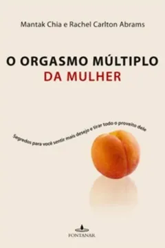 Livro O Orgasmo Múltiplo Da Mulher - Resumo, Resenha, PDF, etc.