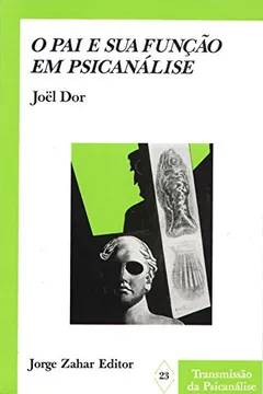 Livro O Pai E Sua Função Em Psicanálise. Coleção Transmissão da Psicanálise - Resumo, Resenha, PDF, etc.