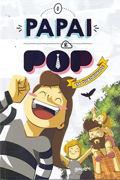 Livro O papai é pop em quadrinhos 2 - Resumo, Resenha, PDF, etc.