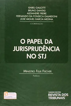Livro O Papel da Jurisprudência no STJ - Resumo, Resenha, PDF, etc.