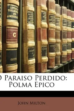 Livro O Paraiso Perdido: Polma Epico - Resumo, Resenha, PDF, etc.