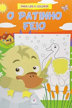 Livro O Patinho Feio - Coleção Contos Clássicos Para Ler e Colorir - Resumo, Resenha, PDF, etc.