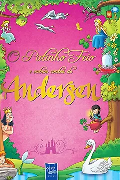 Livro O Patinho Feio e Outros Contos de Andersen - Resumo, Resenha, PDF, etc.
