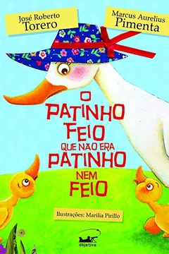 Livro O Patinho Feio Que Não Era Feio - Coleção Fábrica De Fábulas - Resumo, Resenha, PDF, etc.