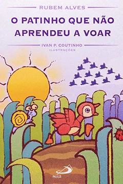 Livro O Patinho que não Aprendeu a Voar - Resumo, Resenha, PDF, etc.