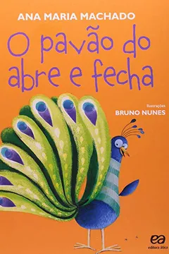 Livro O Pavão do Abre e Fecha - Resumo, Resenha, PDF, etc.