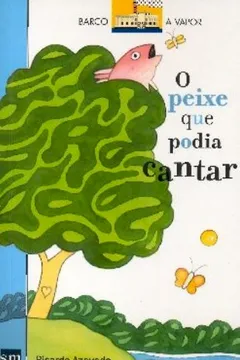 Livro O Peixe Que Podia Cantar - Resumo, Resenha, PDF, etc.