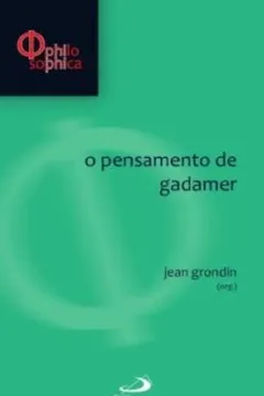 Livro O Pensamento De Gadamer - Resumo, Resenha, PDF, etc.