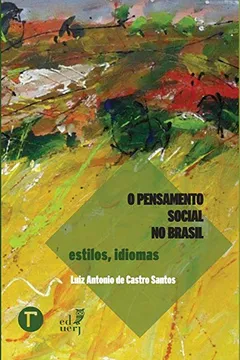 Livro O pensamento social no Brasil: estilos, idiomas - Resumo, Resenha, PDF, etc.