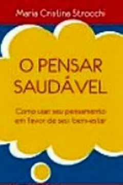 Livro O Pensar Saudável - Resumo, Resenha, PDF, etc.