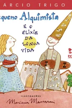 Capa do livro O Pequeno Alquimista e o Elixir da Longa Vida. Boi Voador