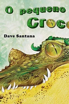 Livro O Pequeno Crocodilo - Resumo, Resenha, PDF, etc.