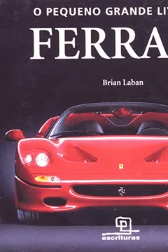 Livro O Pequeno Grande Livro da Ferrari - Resumo, Resenha, PDF, etc.