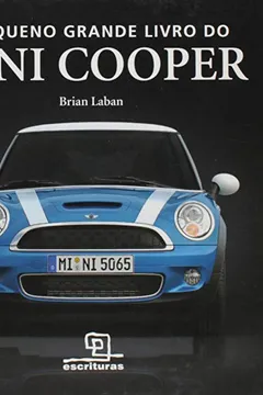 Livro O Pequeno Grande Livro do Mini Cooper - Resumo, Resenha, PDF, etc.