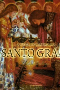 Livro O Pequeno Livro do Santo Graal - Resumo, Resenha, PDF, etc.