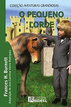 Livro O Pequeno Lorde - Resumo, Resenha, PDF, etc.