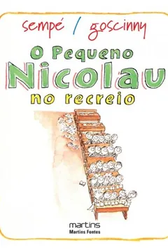 Livro O Pequeno Nicolau no Recreio - Resumo, Resenha, PDF, etc.