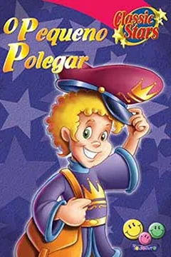 Livro O Pequeno Polegar - Coleção Classic Stars - Resumo, Resenha, PDF, etc.