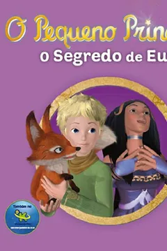 Livro O Pequeno Principe. O Segredo Da Eufonia - Resumo, Resenha, PDF, etc.