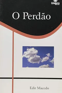 Livro O Perdão - Volume 5. Série Caráter de Deus - Resumo, Resenha, PDF, etc.