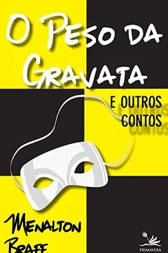 Livro o Peso da gravata - Resumo, Resenha, PDF, etc.