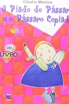 Capa do livro O Piado Do Passaro E O Passaro Copiado