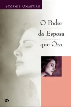 Livro O Poder da Esposa que Ora - Resumo, Resenha, PDF, etc.