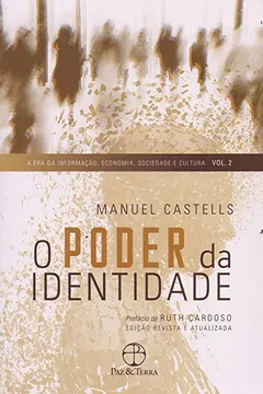 Livro O poder da identidade (Vol. 2 A Era da Informação: Economia, Sociedade e Cultura) - Resumo, Resenha, PDF, etc.