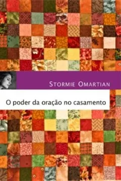 Livro O Poder da Oração no Casamento - Resumo, Resenha, PDF, etc.