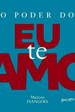 Livro O poder do eu te amo - Resumo, Resenha, PDF, etc.