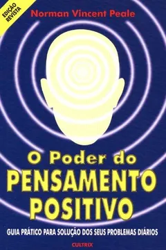 Livro O Poder do Pensamento Positivo - Resumo, Resenha, PDF, etc.