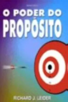 Livro O Poder Do Proposito - Resumo, Resenha, PDF, etc.