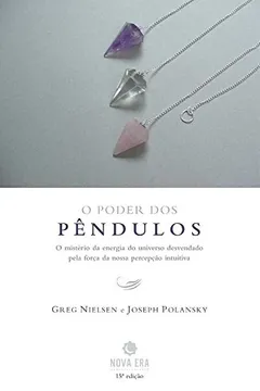 Livro O Poder dos Pêndulos - Resumo, Resenha, PDF, etc.