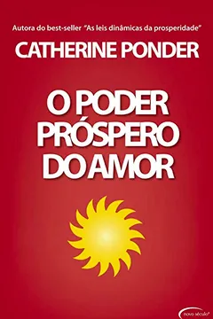 Livro O Poder Próspero do Amor - Resumo, Resenha, PDF, etc.