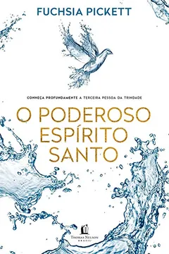 Livro O Poderoso Espírito Santo - Resumo, Resenha, PDF, etc.