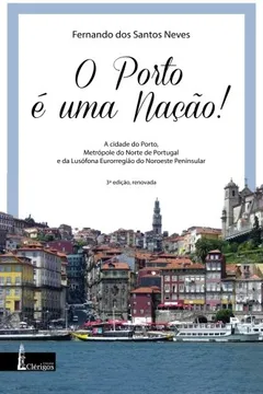Livro O Porto E Uma Nacao - Resumo, Resenha, PDF, etc.