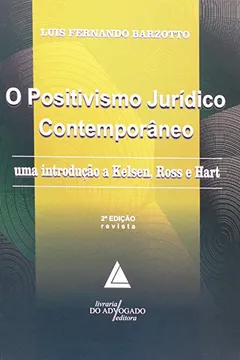 Capa do livro O Positivismo Jurídico Contemporâneo. Uma Introdução a Kelsen, Ross e Hart
