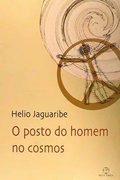 Livro O Posto do Homem no Cosmos - Resumo, Resenha, PDF, etc.