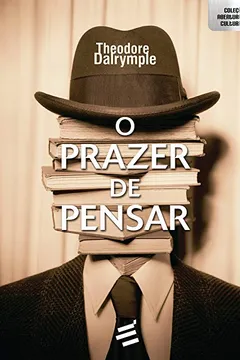 Livro O Prazer de Pensar - Resumo, Resenha, PDF, etc.