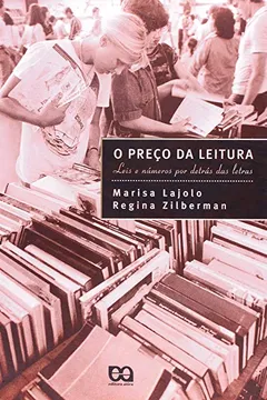 Livro O Preço da Leitura. Leis e Números por Detrás das Letras - Resumo, Resenha, PDF, etc.