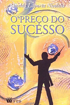 Livro O Preço do Sucesso - Coleção Espelhos - Resumo, Resenha, PDF, etc.