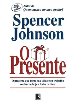 Livro O Presente - Resumo, Resenha, PDF, etc.